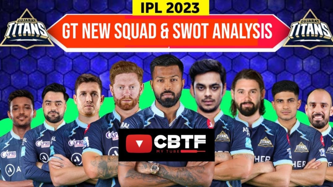 ⁣Gujarat Titans - Full Squad & SWOT Analysis 2023