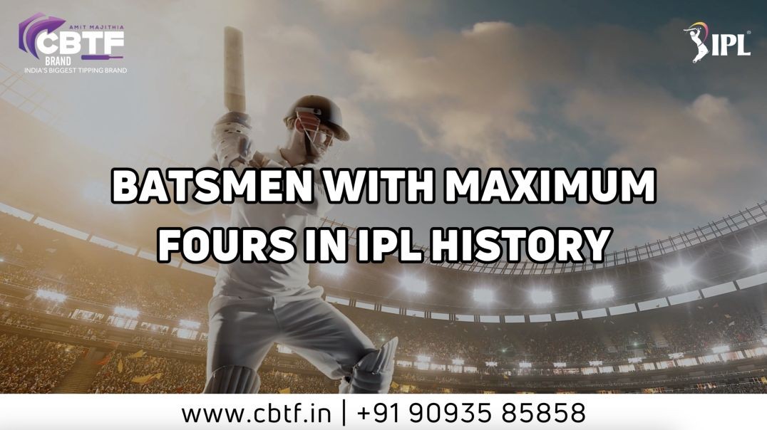 ⁣BATSMEN WITH MAXIMUM FOURS IN IPL HISTORY