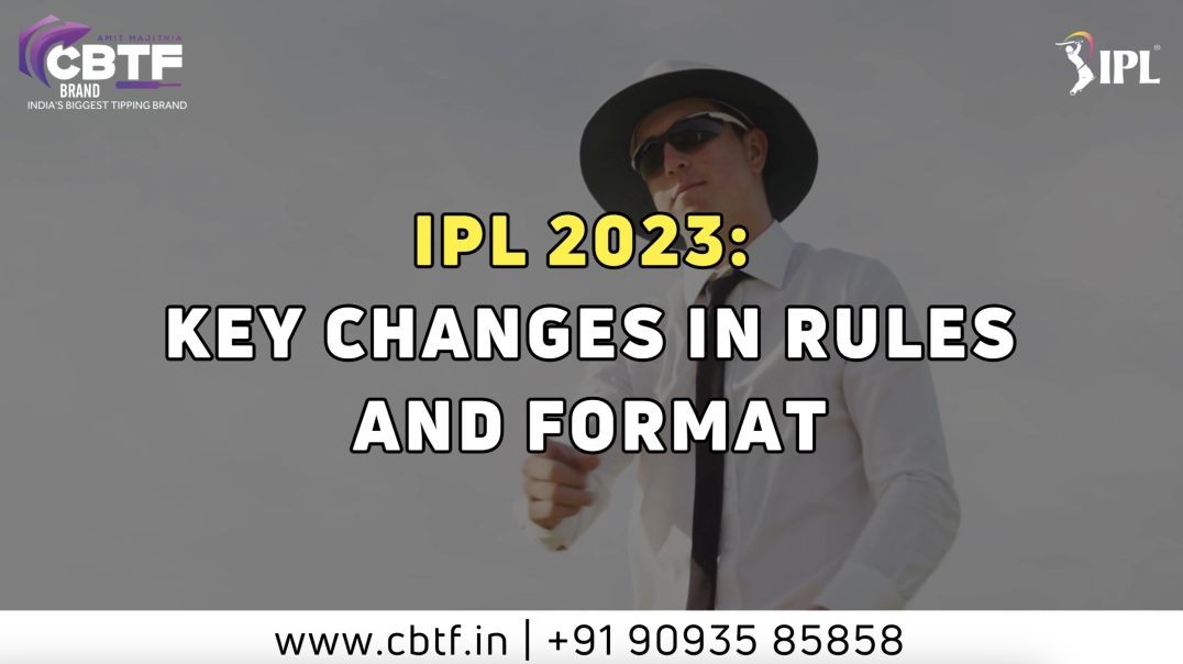 ⁣IPL 2023 - KEY CHANGES IN RULES AND FORMAT