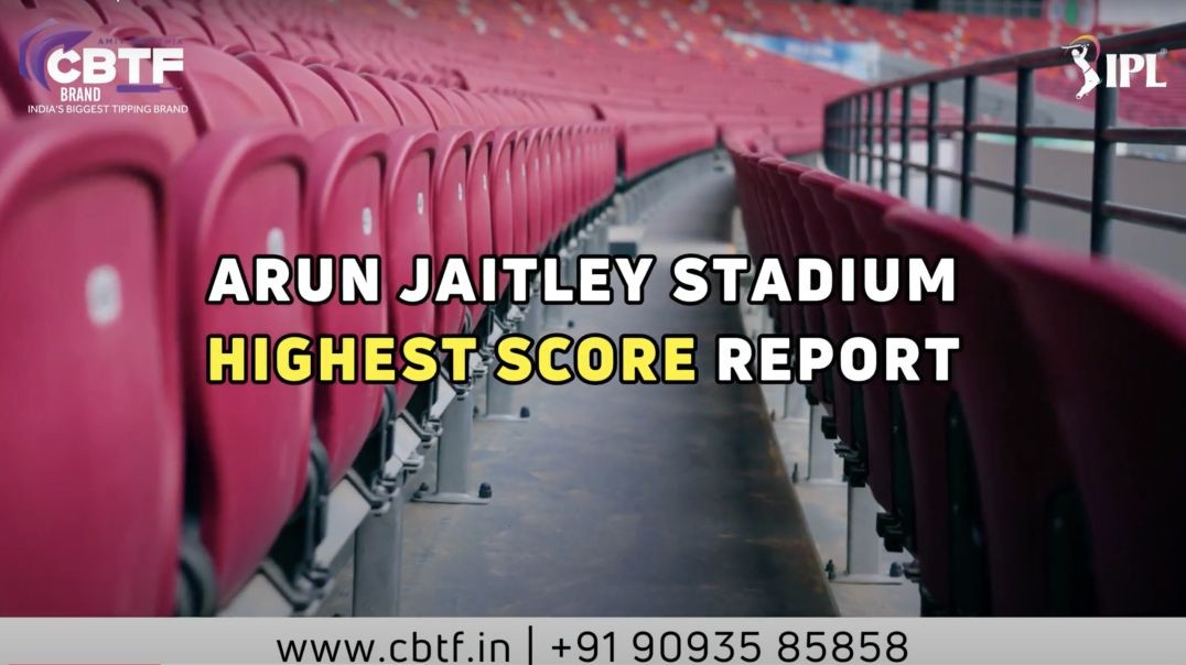 ⁣ARUN JAITLEY STADIUM HIGHEST SCORE REPORT
