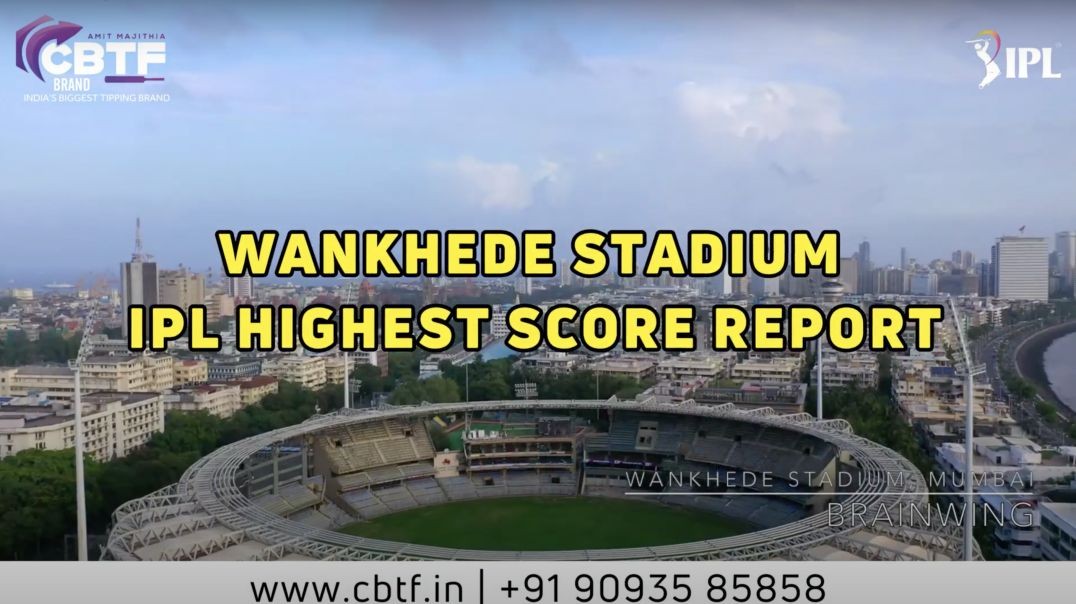⁣WANKHEDE STADIUM - IPL HIGHEST SCORE REPORT