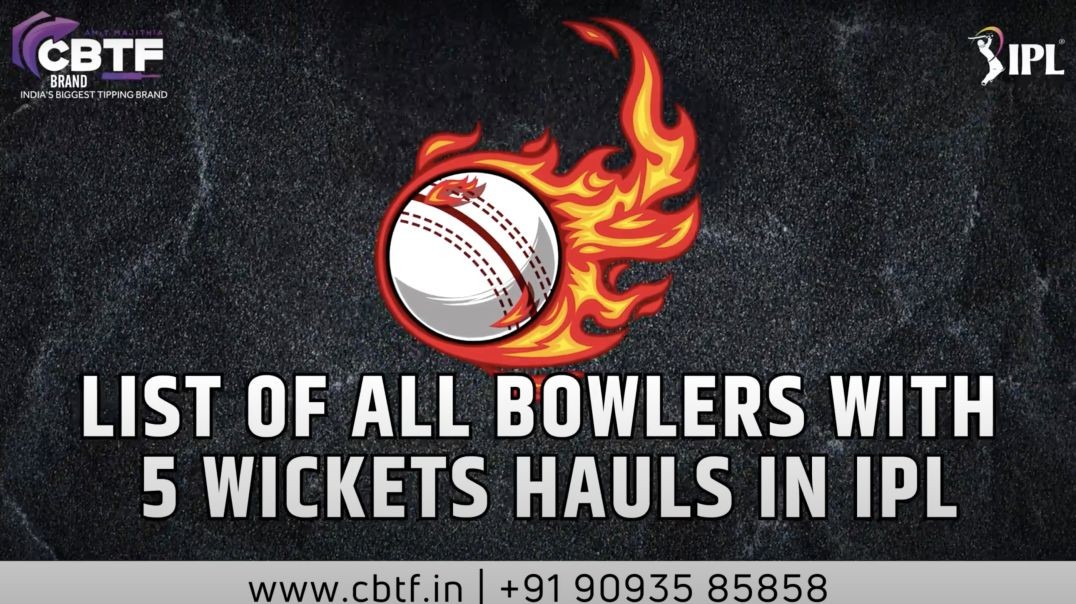 ⁣LIST OF ALL BOWLERS WITH 5 WICKETS HAULS IN IPL